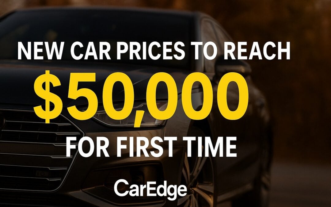 New Car Prices Will Soon Cross $50,000 For the First Time